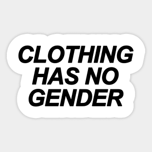 Clothing Has No Gender Sticker